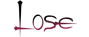 Lose